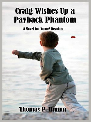 cover image of Craig Wishes Up a Payback Phantom